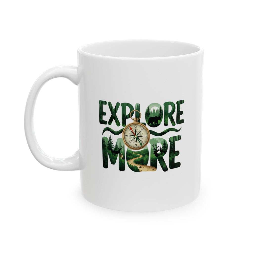 Explore More Nature Mug — Adventure Quote Ceramic Coffee Cup (11oz, 15oz)